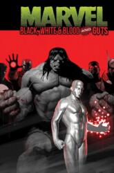 Marvel: Black, White & Blood and Guts (ISBN: 9781302967277)