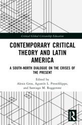 Contemporary Critical Theory and Latin America (ISBN: 9781041012559)
