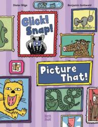 Click! Snap! Picture That! (ISBN: 9780735846388)