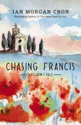 Chasing Francis (ISBN: 9780310371915)