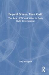 Beyond Screen Time Guilt (ISBN: 9781041266297)