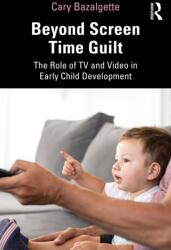 Beyond Screen Time Guilt (ISBN: 9781041266280)