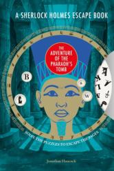 A Sherlock Holmes Escape Book: The Adventure of the Pharaoh's Tomb (ISBN: 9781781455067)