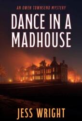 Dance in a Madhouse (ISBN: 9781646049325)