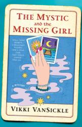 Mystic and the Missing Girl (ISBN: 9781250461100)