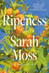 Ripeness (ISBN: 9781250448279)