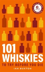 101 Whiskies To Try Before You Die 6th Edition (ISBN: 9781035429318)