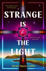 Strange Is the Light (ISBN: 9781250910882)