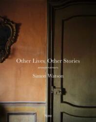 Other Lives, Other Stories: Interior Portraits (ISBN: 9780847877300)