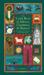 The Little Book of Advent, Christmas & Beyond (ISBN: 9780753735763)