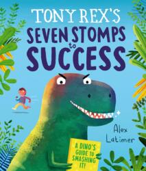Tony Rex's Seven Stomps to Success (ISBN: 9781839135903)