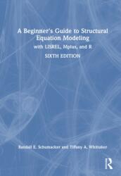 A Beginner's Guide to Structural Equation Modeling (ISBN: 9781041073796)
