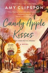 Candy Apple Kisses (ISBN: 9780840716491)