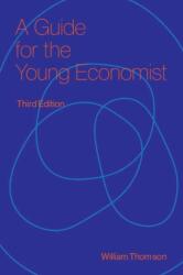 A Guide for the Young Economist (ISBN: 9780262051309)