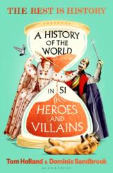 A History of the World in 51 Heroes and Villains (ISBN: 9781526698094)