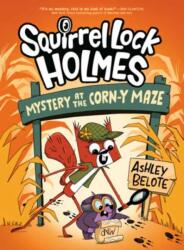 Squirrel Lock Holmes #2: Mystery at the Corn-y Maze (ISBN: 9780593897850)