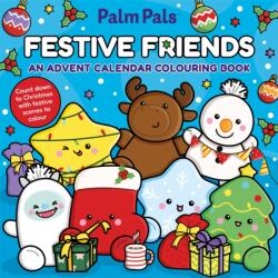 Palm Pals Festive Friends: An Advent Calendar Colouring Book (ISBN: 9781037411618)