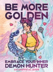 Be More Golden (ISBN: 9781789299625)