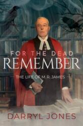 For the Dead Remember - Jones, Darryl (ISBN: 9780198835233)