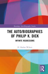 The Auto/Biographies of Philip K. Dick (ISBN: 9781032687001)