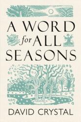 A Word for All Seasons (ISBN: 9781851246779)
