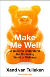 Make Me Well (ISBN: 9781529961034)