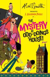 J. Algernon Pickle in The Mystery at Odd-Doings House (ISBN: 9781444985672)