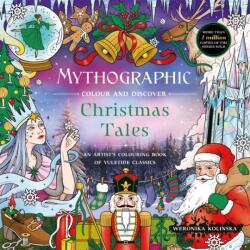 Mythographic Colour and Discover: Christmas Tales (ISBN: 9781037406515)
