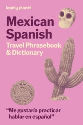 Lonely Planet Mexican Spanish Travel Phrasebook & Dictionary (ISBN: 9781806531400)