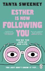 Esther is Now Following You (ISBN: 9781804997369)