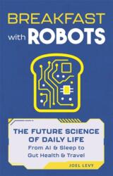 Breakfast with Robots (ISBN: 9781789298772)