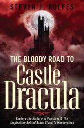 The Bloody Road to Castle Dracula (ISBN: 9780738782904)