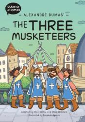 Classics in Comics: Alexandre Dumas' The Three Musketeers (ISBN: 9781445196275)