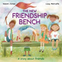All Sorts: The New Friendship Bench (ISBN: 9781445195520)