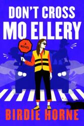 Don't Cross Mo Ellery (ISBN: 9780063473089)