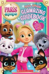 Paris & Pups: Glamazing Guidebook (ISBN: 9781546195498)