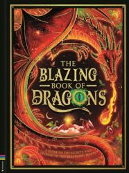 The Blazing Book of Dragons (ISBN: 9781837250998)