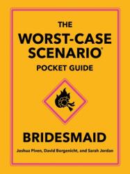 The Worst-Case Scenario Pocket Guide: Bridesmaid (ISBN: 9781683695318)