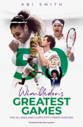 Wimbledon's Greatest Games (ISBN: 9781836800538)