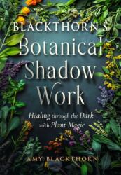 Blackthorn's Botanical Shadow Work (ISBN: 9781578638314)