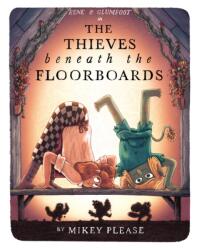 The Thieves Beneath the Floorboards (ISBN: 9780008808402)