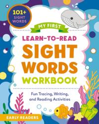 My First Learn-to-Read Sight Words Workbook (ISBN: 9781400355754)