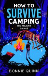 How to Survive Camping: The Ancient Things (ISBN: 9781398543072)