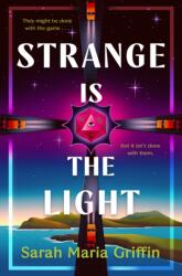 Strange is the Light (ISBN: 9781803366784)