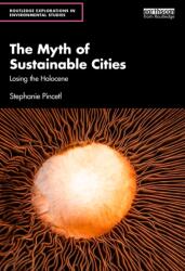 The Myth of Sustainable Cities (ISBN: 9781041230649)