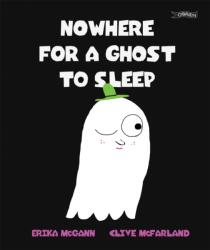 Nowhere for a Ghost to Sleep (ISBN: 9781788496124)