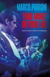 Your Money or Your Life - Marco Pirroni (ISBN: 9781917923811)