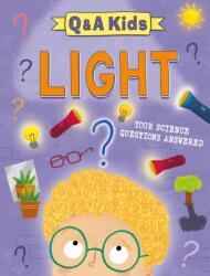 Q and A Kids: Light (ISBN: 9781526324047)