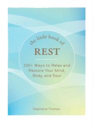 The Little Book of Rest (ISBN: 9781507219393)