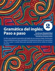 Gramatica del ingles: Paso a Paso 2 (ISBN: 9780979612886)